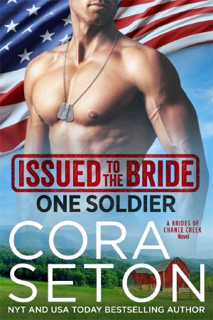 [Brides of Chance Creek 05] • Issued to the Bride One Soldier